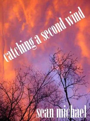 Catching a Second Wind