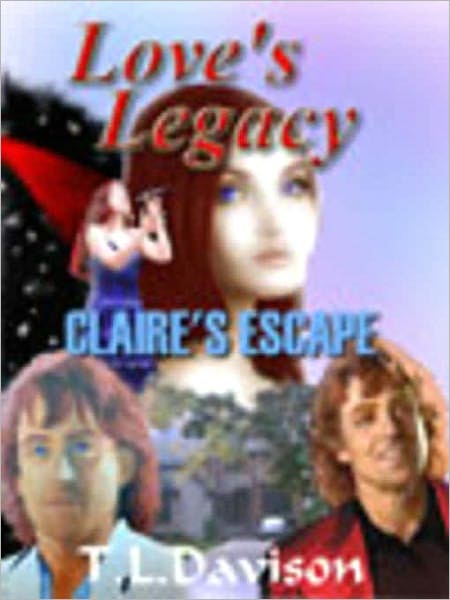 Claire's Escape [Love's Legacy Book III]