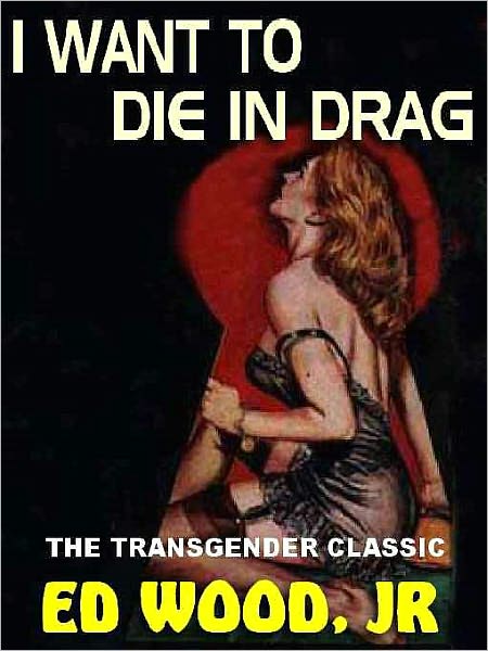 I Want to Die in Drag!