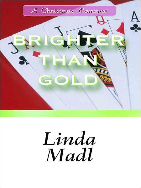 Brighter than Gold