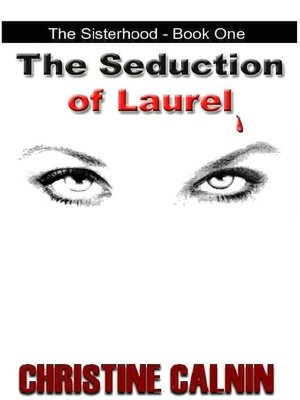 The Seduction of Laurel [Sisterhood #1]