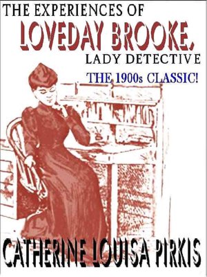 The Experiences of Loveday Brooke, Lady Detective