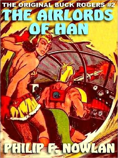 The Airlords of Han [The Original Buck Rogers #2]