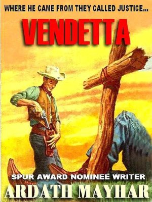Vendetta: A Novel of the Frontier