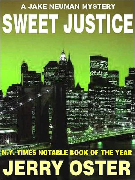 Sweet Justice [A Jake Neuman Mystery]