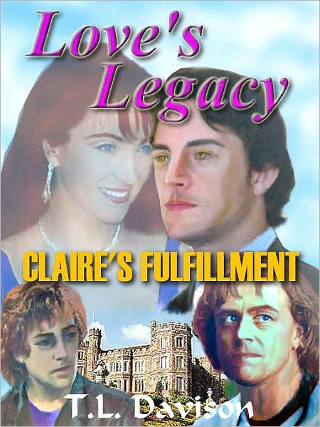 Claire's Fulfillment [Love's Legacy Book IV]
