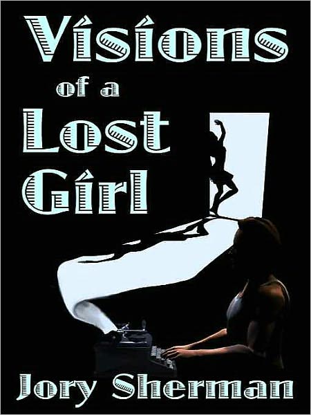 Visions of a Lost Girl