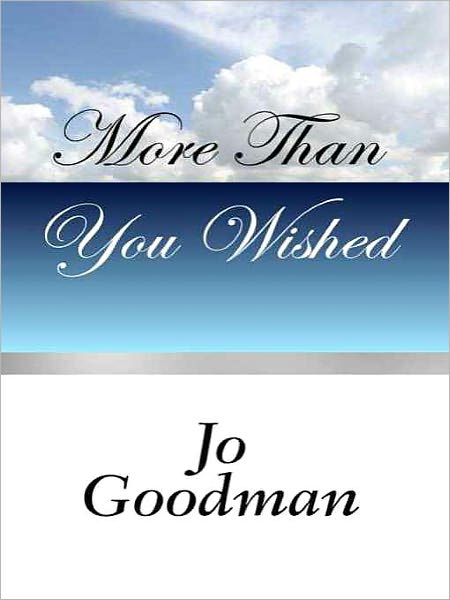 More Than You Wished