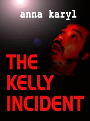 The Kelly Incident