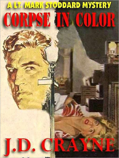 Corpse in Color [A Lt. Mark Stoddard Mystery]