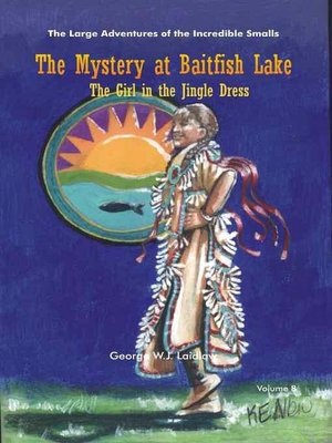 The Mystery at Baitfish Lake [Large Adventures of the Incredible Smalls #8]