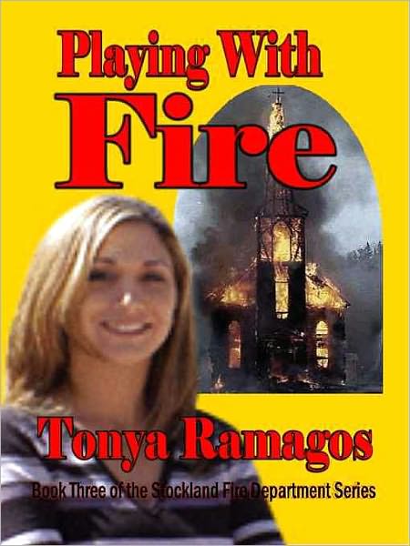 Playing With Fire [Stockland Firefighters Book 3]