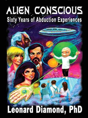 Alien Conscious: Sixty Years of Abduction Experiences