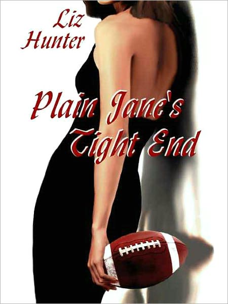 Plain Jane's Tight End