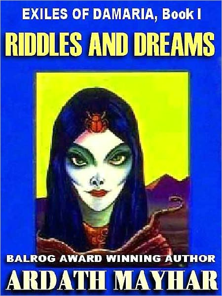 Exiles of Damaria I: Riddles and Dreams