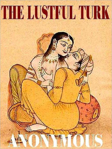The Lustful Turk: An Erotic Classic