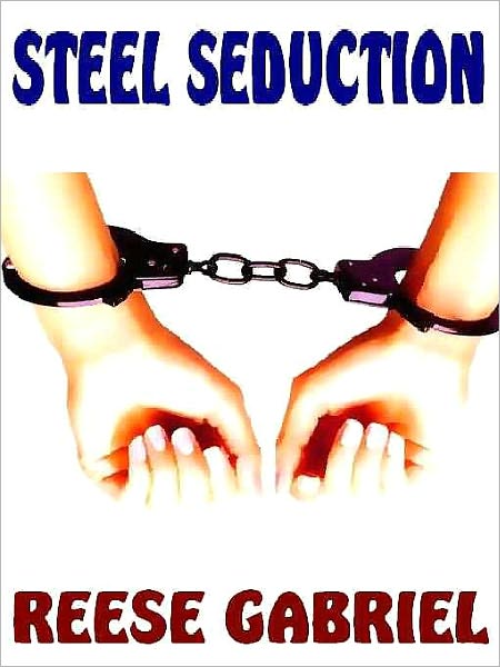 Steel Seduction: A Tale of Erotic Captivity