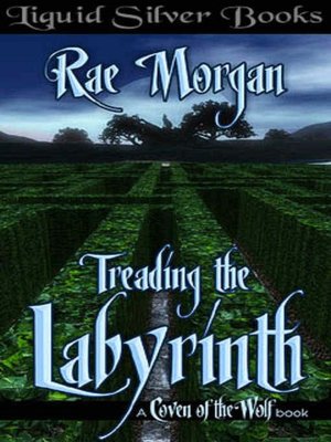 Treading the Labyrinth [Coven of the Wolf Book 3]