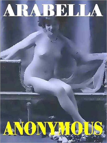 Arabella: The Victorian Erotic Classic