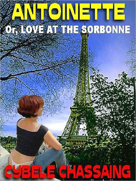 Antoinette. Or, Love at the Sorbonne