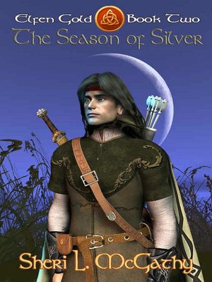 The Season of Silver [Elfen Gold--Book Two]