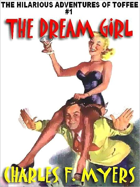 The Dream Girl [The Hilarious Adventures of Toffee #1]