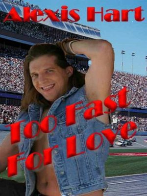 Too Fast for Love [A Men of Entice Novella]