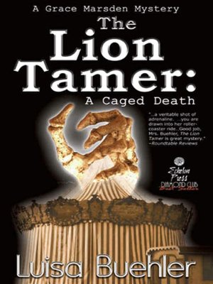 The Lion Tamer: A Caged Death [A Grace Marsden Mystery Book 2]
