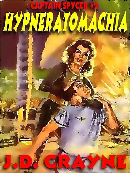Hypneratomachia [Captain Spycer #2]