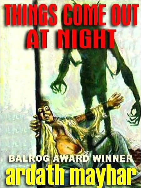 Things Come Out at Night and Other Terror Tales