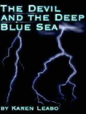The Devil and the Deep Blue Sea