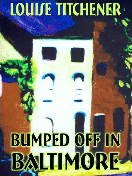 Bumped Off in Baltimore [A Toni Credella Mystery]
