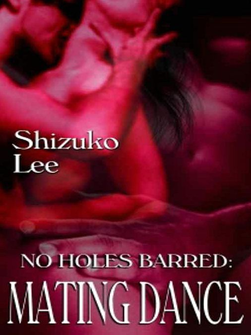 Mating Dance [No Holes Barred Book 2]