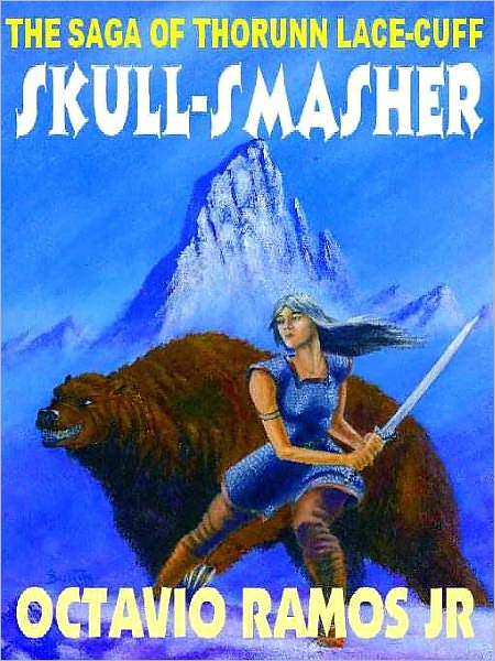 The Saga of Thorunn Lace-Cuff: Skull Smasher