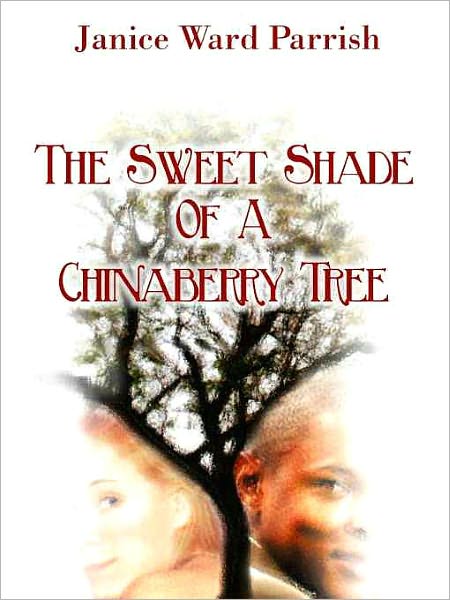 The Sweet Shade of a Chinaberry Tree