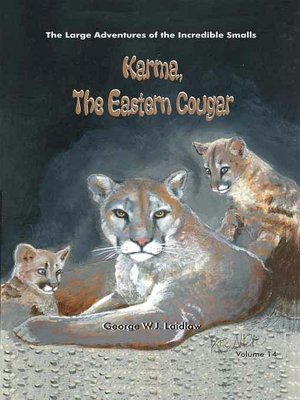 Karma, The Eastern Cougar [Large Adventures of the Incredible Smalls #14]