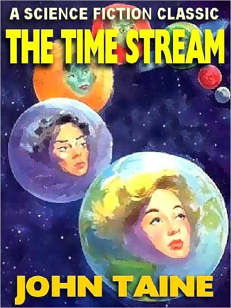 The Time Stream: A Keystone SF Classic