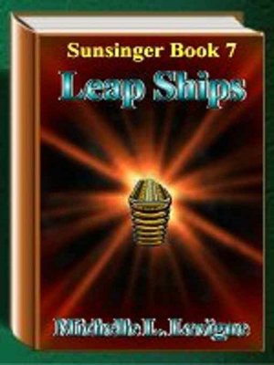 Leap Ships [Sunsinger Chronicles Book 7]