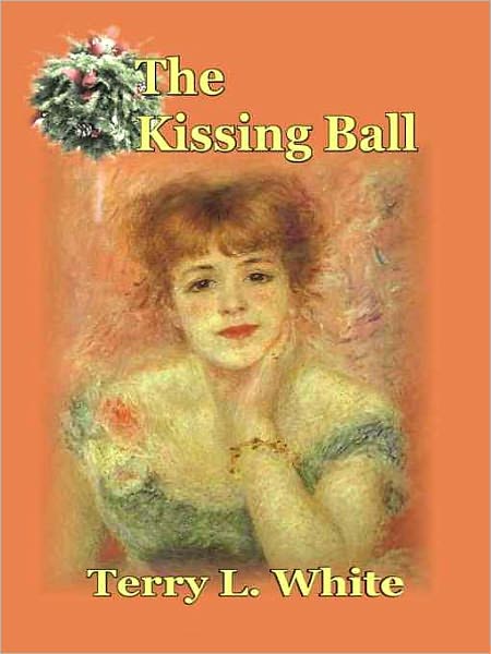 The Kissing Ball: A Novella of Horror