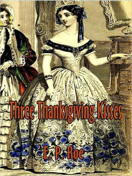 Three Thanksgiving Kisses: A Short Story