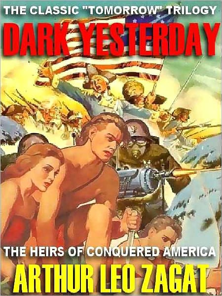 Dark Yesterday [The Classic 'Tomorrow' Trilogy]