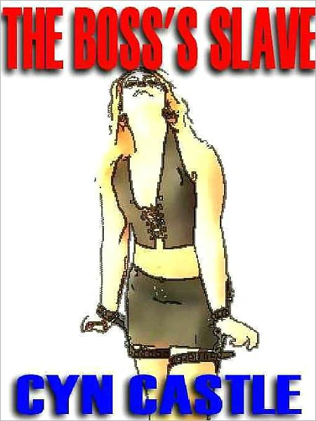 The Boss' Slave