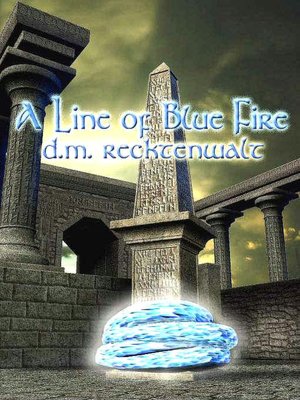 A Line of Blue Fire