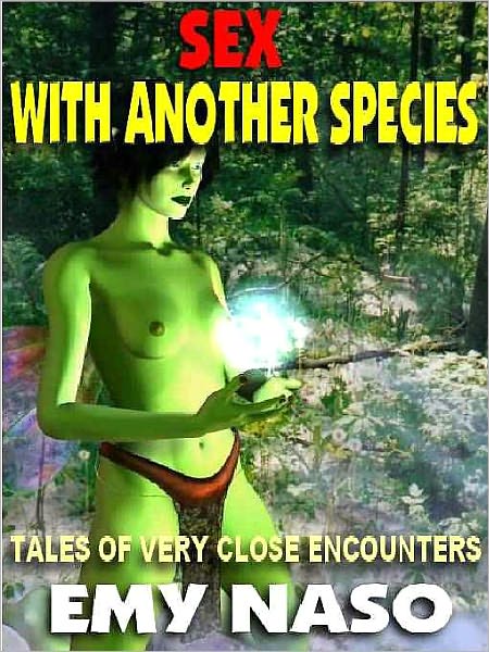 Sex with Another Species & Other Erotic Science Fiction and Fantasy Tales