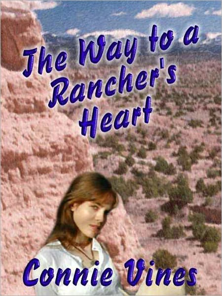 The Way to a Rancher's Heart [Western Men Are Made For Lovin' Series Book 2]