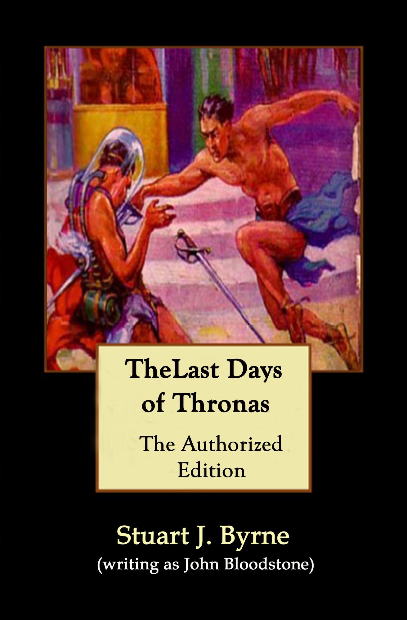 Last Days of Thronas: The Science Fantasy Classic