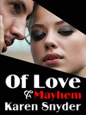 Of Love and Mayhem