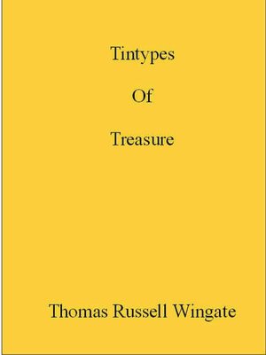 Tintypes of Treasure