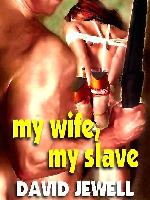 My Wife, My Slave