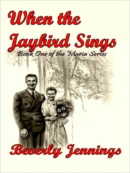 When the Jaybird Sings: A Story of Savannah [Maria Series Book 1]
